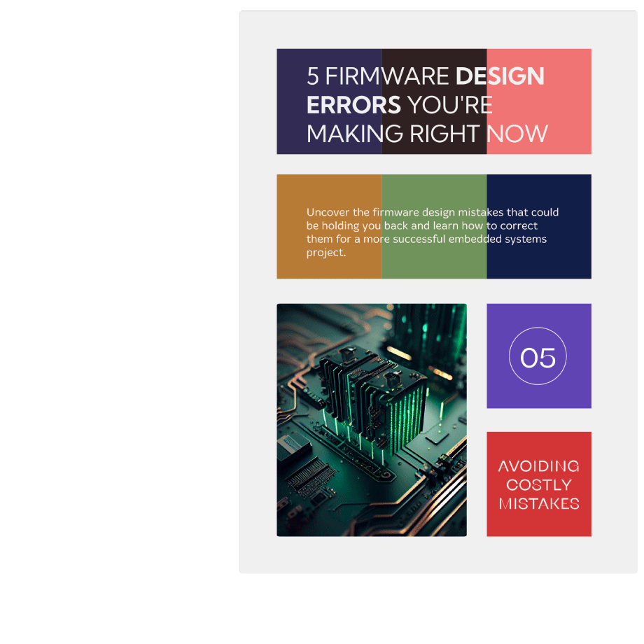 5 Firmware Design Errors You're Making Right Now
                            