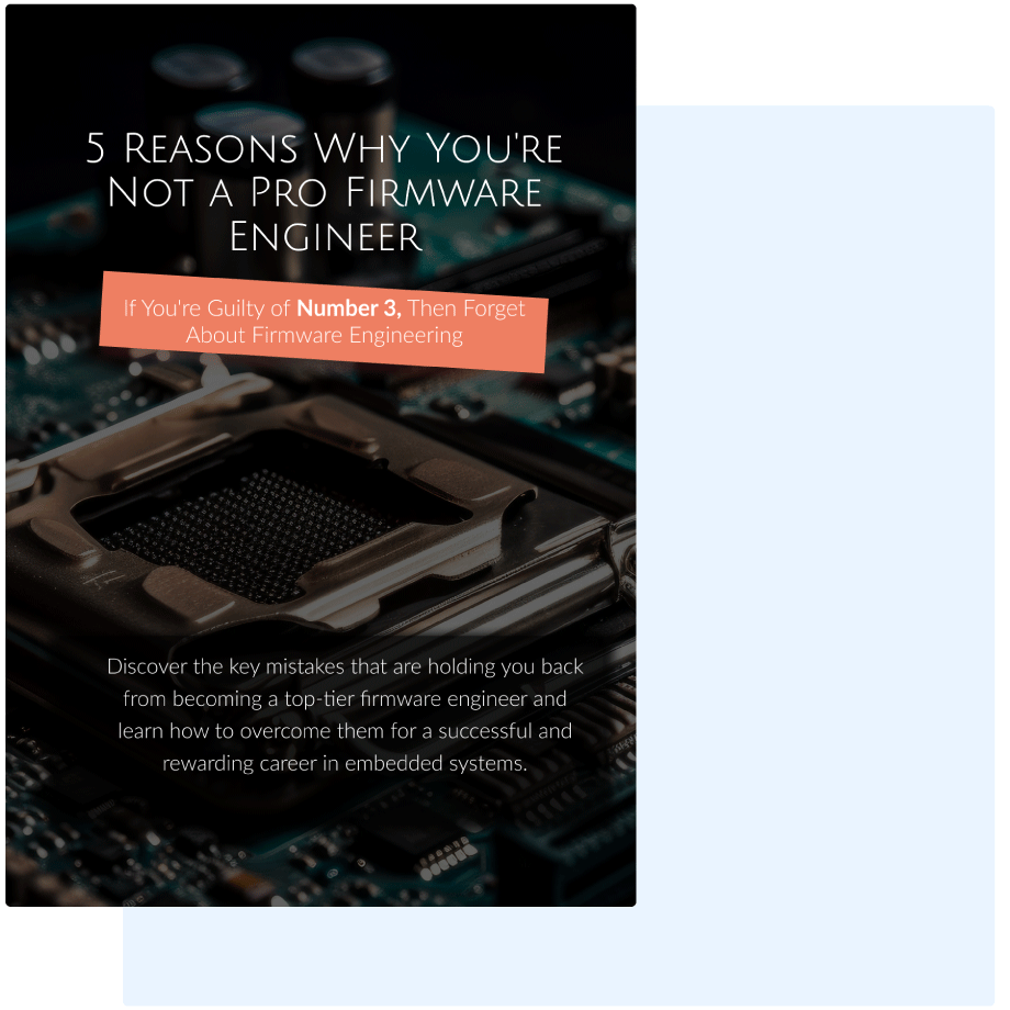 5 Reasons Why You're Not a Pro Firmware Engineer